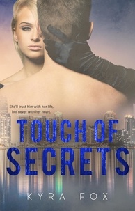  Kyra Fox - Touch of Secrets - Peak Securities, #1.