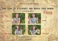 The Life of an active and Courageous Deaf Woman
