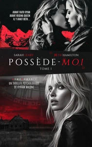 Possède-moi : 1/2 (livre lesbien, romance lesbienne) - Enemie to lovers - slow burn