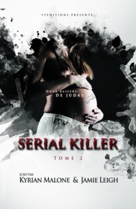 Kyrian Malone et Jamie Leigh - Serial Killer - tome 2 | Livre lesbien, roman lesbien.