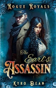  Kyro Dean - The Earl's Assassin - Rogue Royals, #3.