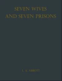 Seven Wives and Seven Prisons