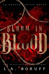  L.A. Boruff et  Lainie Anderson - Bloom In Blood - An Unseen Midlife, #1.