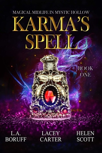 L.A. Boruff et  Lacey Carter - Karma's Spell - Magical Midlife in Mystic Hollow, #1.