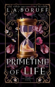  L.A. Boruff - Primetime of Life The Complete Collection - Primetime of Life, #6.