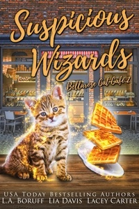  L.A. Boruff et  Lia Davis - Suspicious Wizards - Bellarose Cat Cafe, #2.