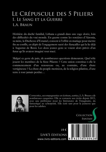 Le Crépuscule des 5 Piliers 1 Le crépuscule des 5 piliers. Tome 1 Le sang et la guerre