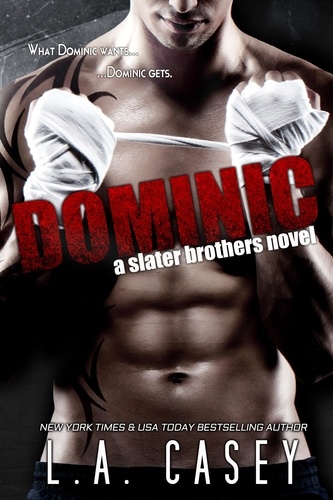  L.A. Casey - Dominic - Slater Brothers, #1.
