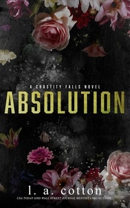  L. A. Cotton - Absolution - Chastity Falls, #6.