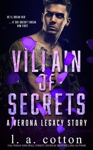 L. A. Cotton - Villain of Secrets - Verona Legacy, #3.