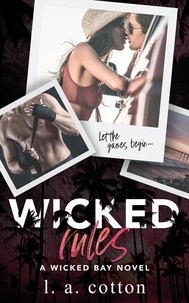  L. A. Cotton - Wicked Rules - Wicked Bay, #2.