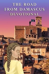  L.A. Darroch - The Road from Damascus Devotional.