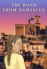  L.A. Darroch - The Road from Damascus.