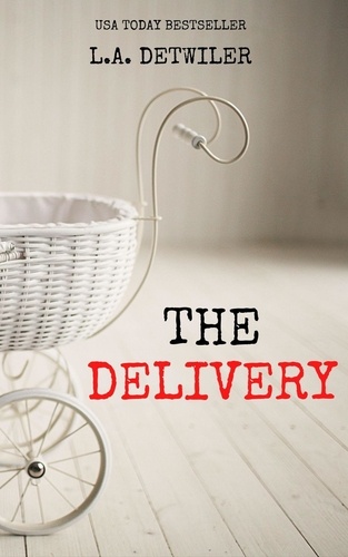  L.A. Detwiler - The Delivery.