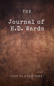  L.A. Detwiler - The Journal of H.D. Wards - The Flayed One.