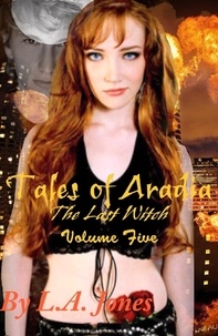  L.A. Jones - Tales of Aradia The Last Witch Volume 5 - Tales of Aradia the Last Witch, #5.