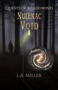  L.A. Miller - Nulenac Void - Quests of Shadowind, #8.