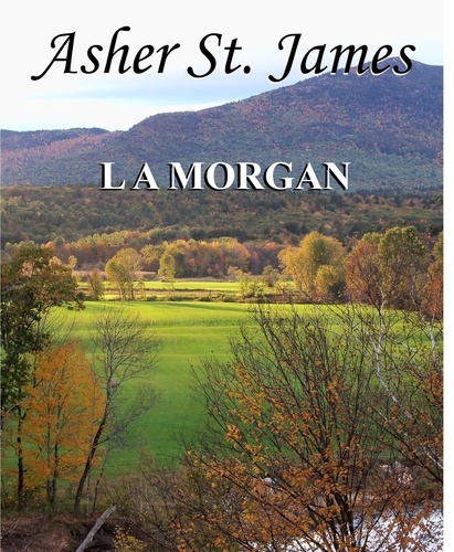 L A Morgan - Asher St. James.