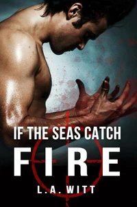 If The Seas Catch Fire