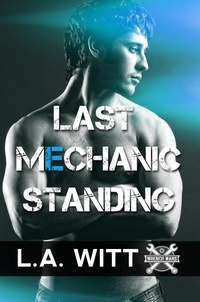  L. A. Witt - Last Mechanic Standing - Wrench Wars, #1.
