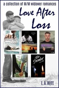 Love After Loss: A Collection of M/M Widower Romances