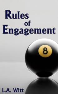  L. A. Witt - Rules of Engagement.