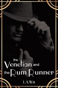  L. A. Witt - The Venetian and the Rum Runner.