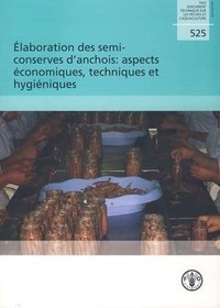 L. Ababouch et A. Marrakchi - Élaboration des semi-conserves d'anchois aspects économiques, techniques et hygièniques.