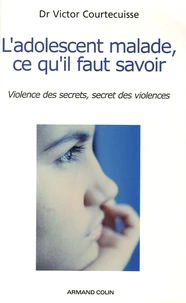 L'adolescent malade, ce qu'il faut savoir