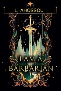  L. Ahossou - I Am A Barbarian - I Am A Barbarian, #1.