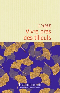  L'AJAR - Vivre près des tilleuls.