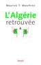 L'Algérie retrouvée.