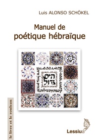L Alonso-Schokel - Manuel de poétique hébraïque.