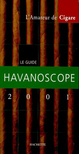 L'Amateur de Cigare - Le Guide Havanoscope 2001.