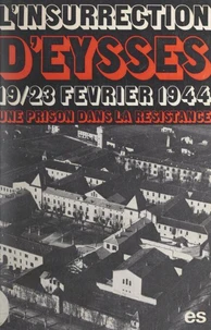 L'insurrection d'Eysses (19-23 février 1944)