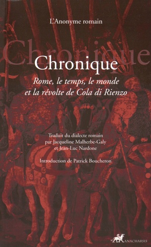 Chronique. Rome, le temps, le monde et la révolte de Cola di Rienzo