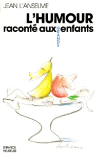 L'Humour raconté aux (grands) enfants