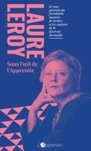 Laure Leroy sous l'oeil de l'Apprentie