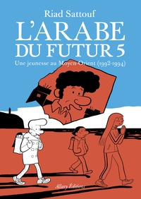 l-arabe-du-futur-tome-5-une-jeunesse-au-moyen-orient-1992-1994