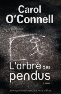 Carol O'Connell - L'arbre des pendus.