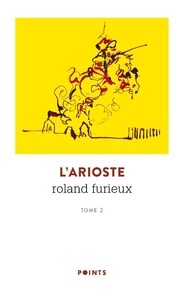  L'Arioste - Roland furieux Tome 2 : .