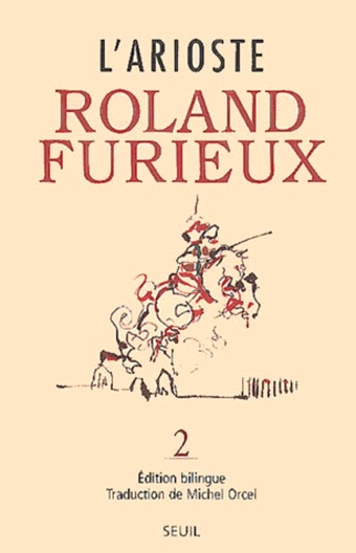  L'Arioste - Roland Furieux. Tome 2, Edition Bilingue Francais-Italien.