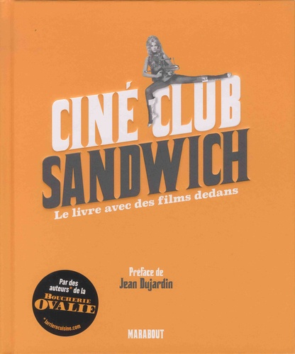 Cine club sandwich. Le livre avec des films dedans