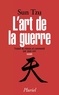 L'art de la guerre - Traduit et commenté du chinois par Jean Lévi - Inédit.