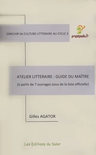 Atelier littéraire : guide du maître