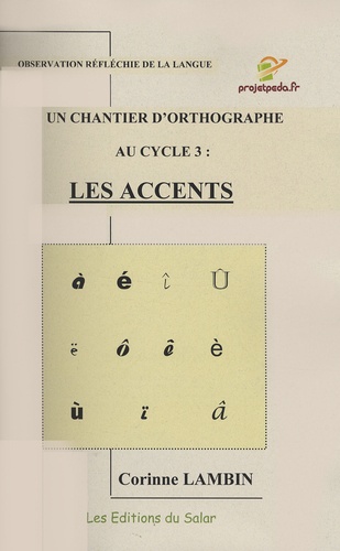Corinne Lambin - Les accents - Un chantier d'orthographe au cycle 3.