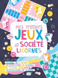  L'atelier Cloro - Mes premiers jeux de société Licornes - 8 jeux. Les petites licornes ; Les dames ; Le solitaire ; La marelle ; Le jeu de la licorne ; 1,2,3,4 ! ; L'étoile magique ; Arc-en-ciels et toboggans.