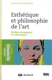  L'Atelier d'esthétique - Esthétique et philosophie de l'art - Repères historiques et thématiques.