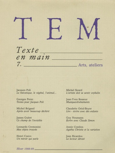 Georges Perec - Texte en main N° 7, Hiver 88-89 : Arts, ateliers.