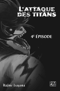 Hajime Isayama - L'Attaque des Titans Chapitre 004 - Premières armes.